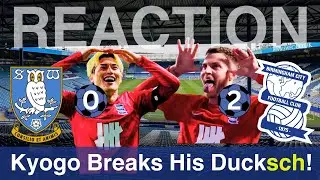 BLUES Leave it Late in Vital Away Win! Sheffield Wed v Birmingham City Post Match Reflection #444