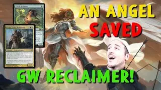 An Angel SAVED GW Reclaimer In Modern!!!