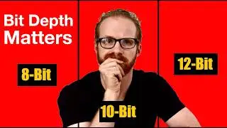 Compare 8 Bit vs 10 Bit vs 12 Bit for Video Cinema Camera