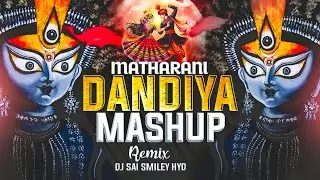 Matharani Dandiya Mashup | Nonstop Garba Dj Song 2025 | Dandiya 2025 | Dj Sai Smiley Hyd