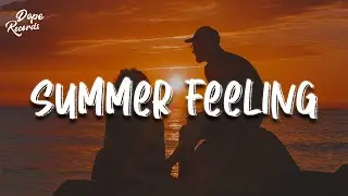 Matoma & Jonah Kagen - Summer Feeling (Lyrics)