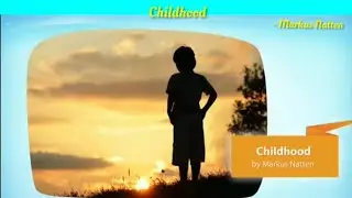 Childhood By Marcus Natten - Hornbill - Class XI