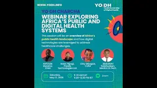 YO.DH Charcha: Webinar Exploring Africa's Public and Digital Health System