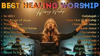 So Will I | Healing Worship Songs for Obedience and Faith | Living for God&rsquo;s Glory