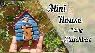 Matchbox house // Reusable Diy Craft
