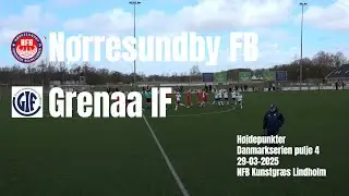 Nørresundby FB - Grenaa IF- Højdepunkter 29/3-2025