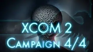 XCOM 2 4/4 Entire Campaign [Feb 4th] - Stream
