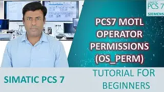 19- PCS 7 | MotL Block Operator Permissions (Os_Perm) Explained | Beginner Tutorial