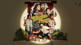 Theater Camp (Motion Picture Soundtrack) - The Wall Street Noise