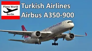 Turkish Airlines Airbus A350-900 *TC-LGK* landing at Berlin Brandenburg Airport