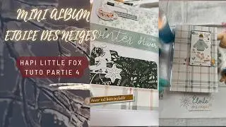 MINI ALBUM ETOILE DES NEIGES PARTIE 4#tutorial #scrapbooking #hapilittlefox