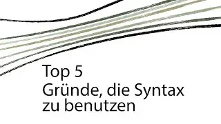 Top 5 - Gründe, die Syntax zu benutzen