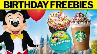 How Much FREE Stuff Can You Get at Disney on Your Birthday?