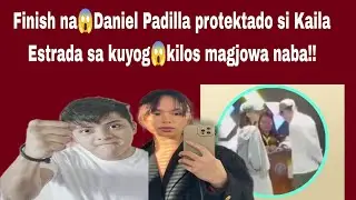 Finish na😱Daniel protektado si Kaila sa kuyog😱kilos magjowa naba! #danielpadilla #KailaEstrada 