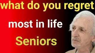 Seniors,what do you regret most in life