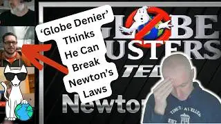 Globe Denier's Spectacular Fail at Debunking Newton.