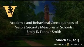 Visible Security Measures in Schools- Academic and Behavioral Consequences