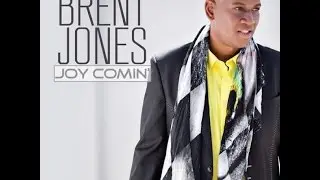 Brent Jones - Smooth Out the Rough Edges (featuring Prez Blackmon II)