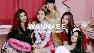 ITZY - WANNABE | In-ear monitor mix |
