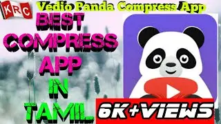 Video Compress app in tamil / video panda Compress app in play store. /AN CHANDRUC EDITZ