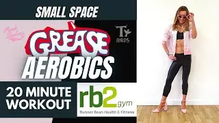 Grease Aerobics | 20 minute aerobics workout | Small Space | Grease Music Workout