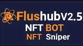 ATOMİCHUB BOT | NFT SNİPER | Flushub v2.5 best version