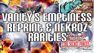 Yugioh The Secret Forces Vanity's Emptiness Reprint & Nekroz are Secret Rare