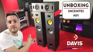 Unboxing des enceintes Hifi DAVIS ACOUSTICS Dhavani mk2 et Stentaure C mk2