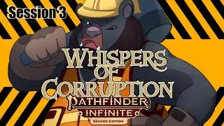 Whispers of Corruption: Session 3