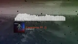 LMRNCE - Limerence, Pt. 2 (Official Audio)