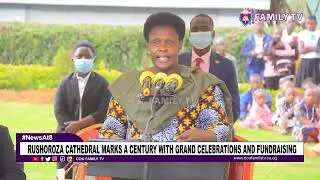 Rushoroza Cathedral Marks A Century With Grand Celebrations And Fundraising