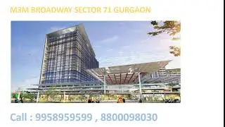 9958959599, m3m broadway price list, m3m broadway gurgaon
