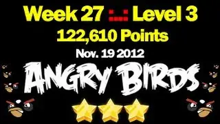 Angry Birds Friends : Week 27 : Level 3 : 122,610Pts : HIGH SCORE