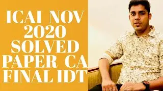 CA FINAL NOV 2020 IDT SOLUTIONS | PAPER ANALYSIS | COMPLETE SOLUTION | CA BRINDAVAN GIRI (BG) SIR