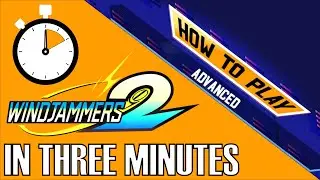 WINDJAMMERS 2: ADVANCED TUTORIAL IN 3 MINUTES