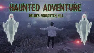 This place is normal during the day... not at night 😰 || Delhi Sanjay Van - India's Most Haunted