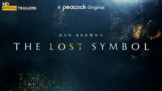 The Lost Symbol (2021) Official Trailer