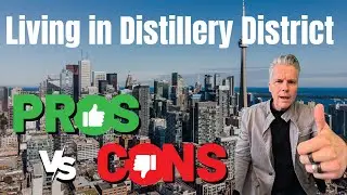 5 Pros and Cons of living in the Distillery District!