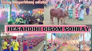HESAHDIHI DISOM SOHRAY//TIRING MAYURBHANJ 