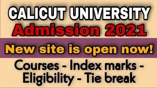 Calicut University | Admission 2021 | UG - PG - BEd | New website