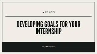 Creating Goals for Your Internship