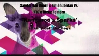 Sander van Doorn & Julian Jordan vs. FLG & Nicky Romero - Kangaroo's Sparks (Danny Jeff Bootleg)