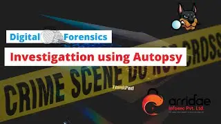 Digital Forensic Investigation using Autopsy
