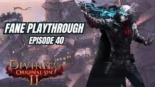 Divinity Original Sin 2 | Fane - Episode 40: Meistr no more and vampirism