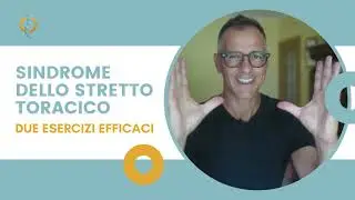 Sindrome dello stretto toracico - 2 esercizi efficaci