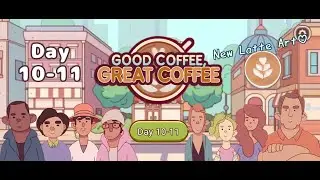 Day 10-11 - Good Coffee, Great Coffee - Gameplay Walkthrough | Part 8 (Android, iOS)