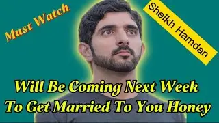 Will Be Coming Next Week To Get Married To You Honey | Sheikh Hamdan Poetry | Fazza poetry 💞