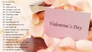Best Valentine Love Songs Collection 2021 - Valentine's Day Songs 2021 Playlist