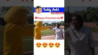 🔥😍 Choclate days ❤️ Spacial video😆😆....#comedy #funny #viral #shorts #teddy_ankt