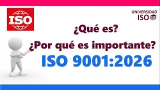 ¿Qué es ISO 9001 versión 2026 y por qué es importante?